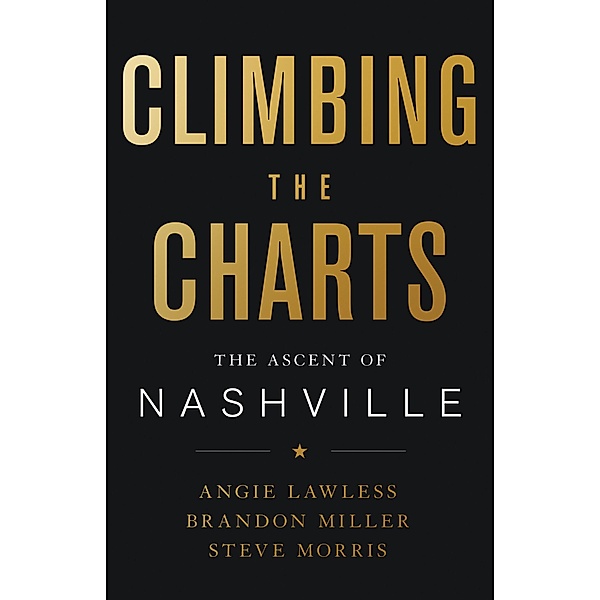 Climbing the Charts, Angie Lawless, Brandon Miller, Steve Morris