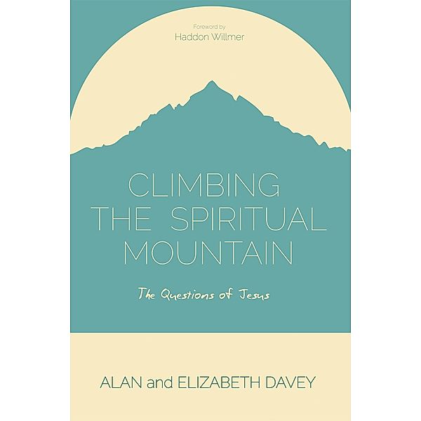 Climbing the Spiritual Mountain, Alan Davey, Elizabeth Davey