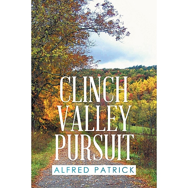 Clinch Valley Pursuit, Alfred Patrick