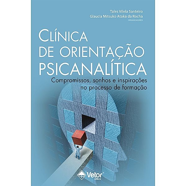Clínica de Orientação Psicanalítica, Tales Vilela Santeiro, Glaucia Mitsuko Ataka Rocha