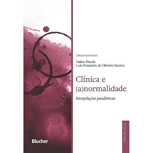 Clínica e (a)normalidade, Dailza Pineda, Luís Fernando de Oliveira Saraiva