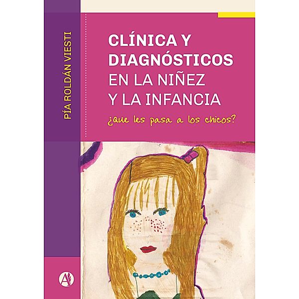 Clínica y diagnósticos en la niñez y la infancia, Pía Martina Roldán Viesti