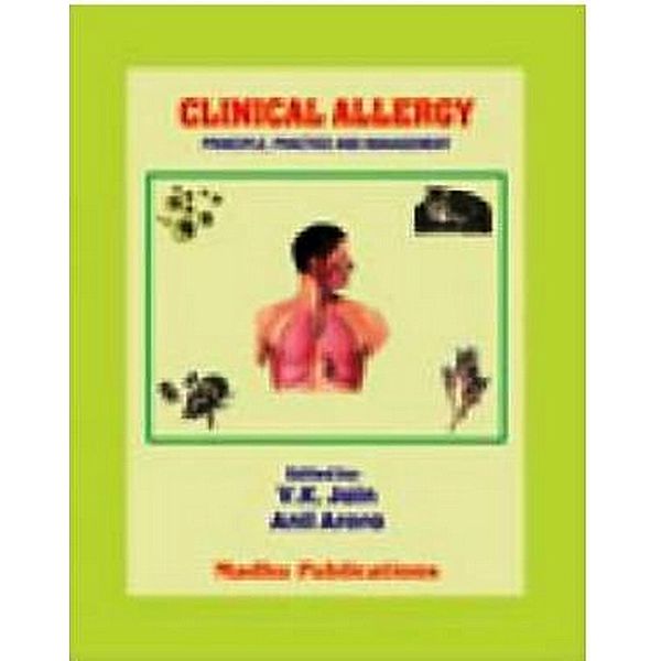 Clinical allergy, V. K. Jain, Anil Arora