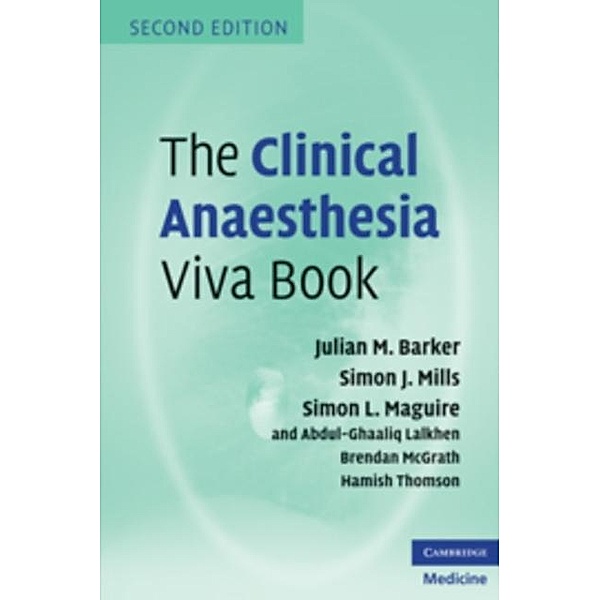 Clinical Anaesthesia Viva Book, Julian M. Barker