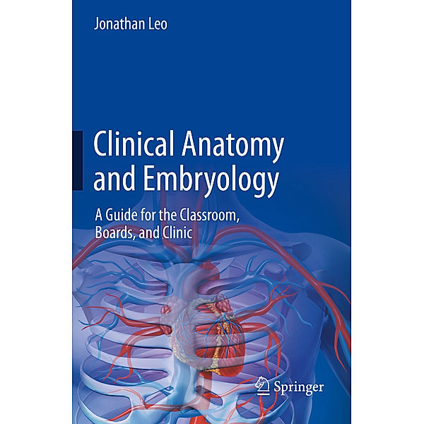 Clinical Anatomy and Embryology, Jonathan Leo