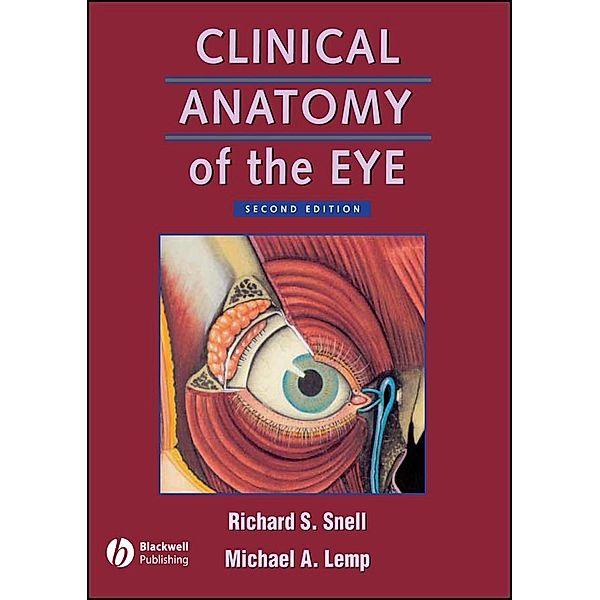 Clinical Anatomy of the Eye, Richard S. Snell, Michael A. Lemp