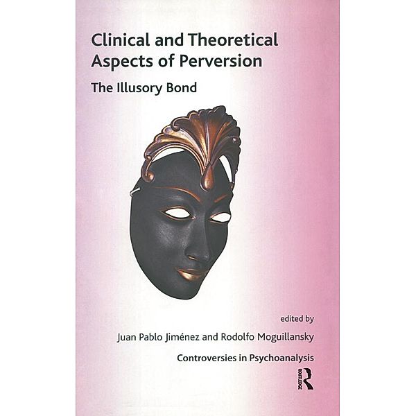 Clinical and Theoretical Aspects of Perversion, Juan Pablo Jimenez