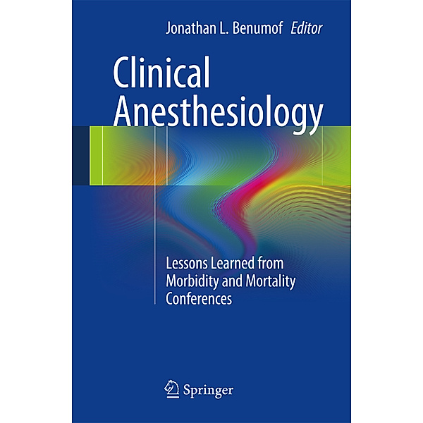 Clinical Anesthesiology, Jonathan L. Benumof