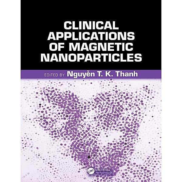 Clinical Applications of Magnetic Nanoparticles