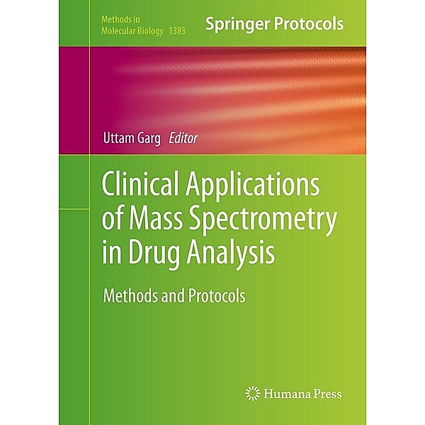 Clinical Applications of Mass Spectrometry in Drug Analysis / Methods in Molecular Biology Bd.1383