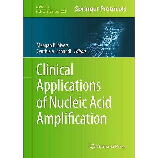 Clinical Applications of Nucleic Acid Amplification / Methods in Molecular Biology Bd.2621