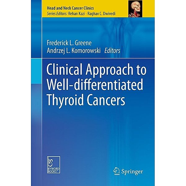 Clinical Approach to Well-differentiated Thyroid Cancers / Head and Neck Cancer Clinics