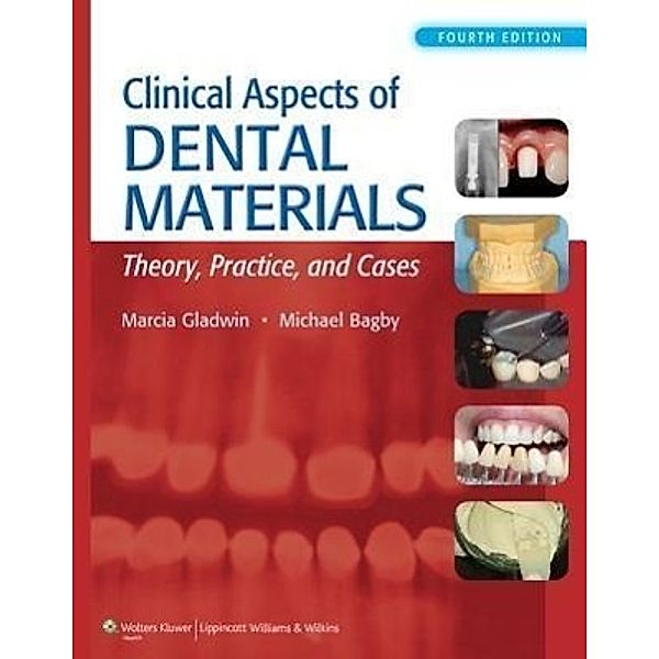 Clinical Aspects of Dental Materials, Marcia Gladwin