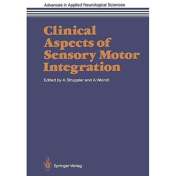 Clinical Aspects of Sensory Motor Integration / Advances in Applied Neurological Sciences Bd.4