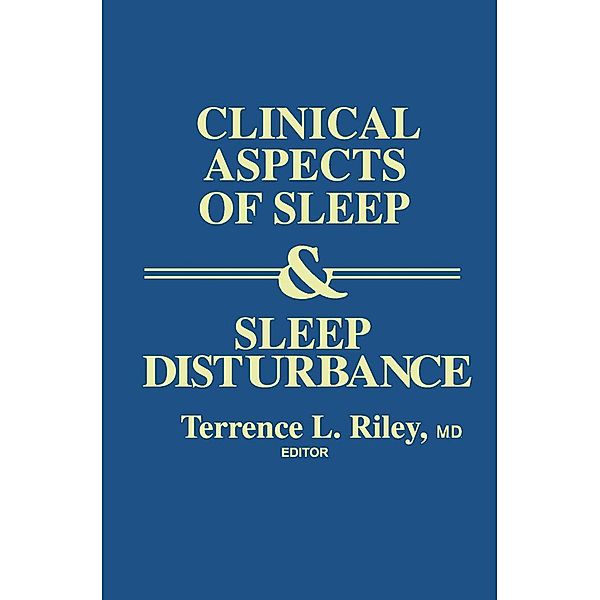 Clinical Aspects of Sleep and Sleep Disturbance