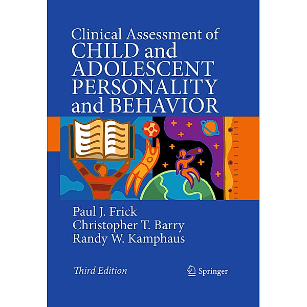 Clinical Assessment of Child and Adolescent Personality and Behavior, Paul J. Frick, Christopher T. Barry, Randy W. Kamphaus