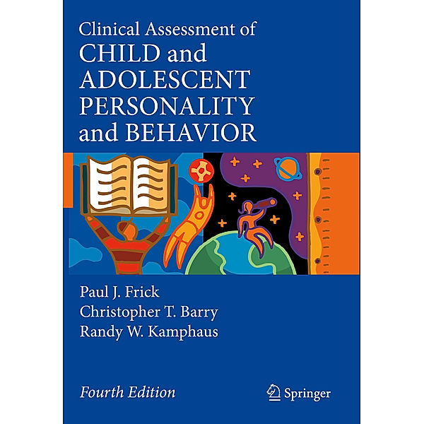 Clinical Assessment of Child and Adolescent Personality and Behavior, Paul J. Frick, Christopher T. Barry, Randy W. Kamphaus