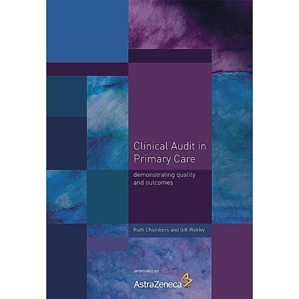 Clinical Audit in Primary Care, Ruth Chambers, Gill Wakley