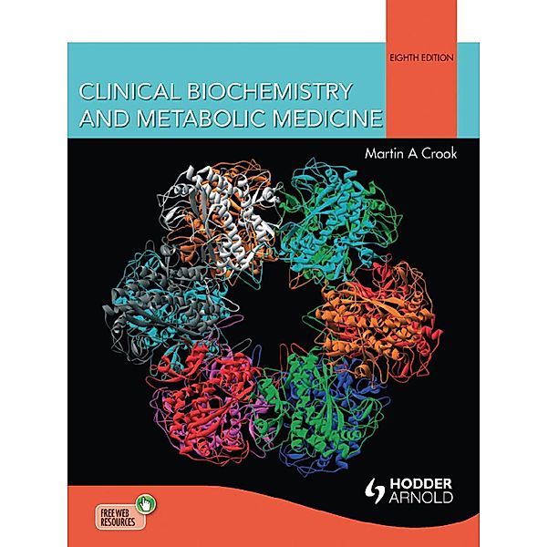 Clinical Biochemistry and Metabolic Medicine, Martin Crook