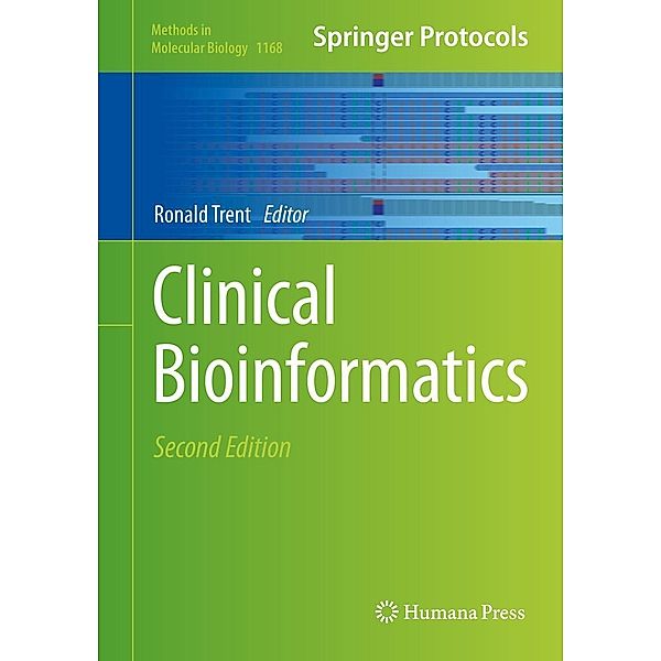 Clinical Bioinformatics / Methods in Molecular Biology Bd.1168