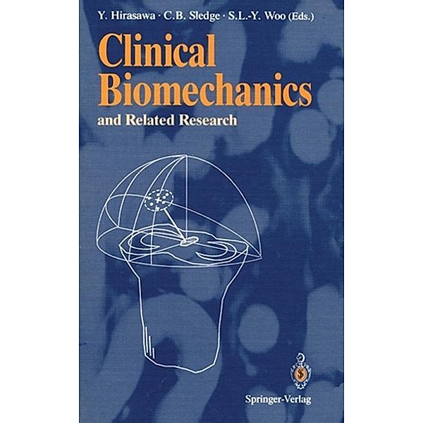 Clinical Biomechanics and Related Research, Yasusuke Hirasawa, Clement B. Sledge, Savio L. -Y. Woo