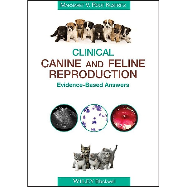 Clinical Canine and Feline Reproduction, Margaret V. Root Kustritz