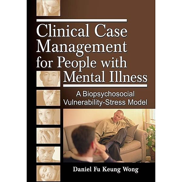 Clinical Case Management for People with Mental Illness, Daniel Fu Keung Wong