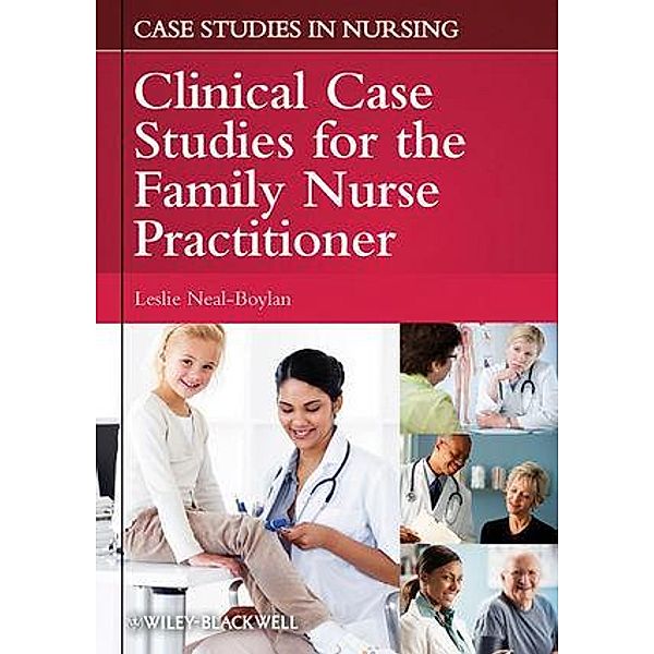 Clinical Case Studies for the Family Nurse Practitioner / Case Studies in Nursing