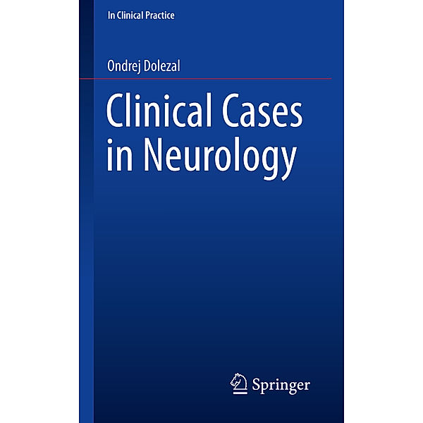 Clinical Cases in Neurology, Ondrej Dolezal