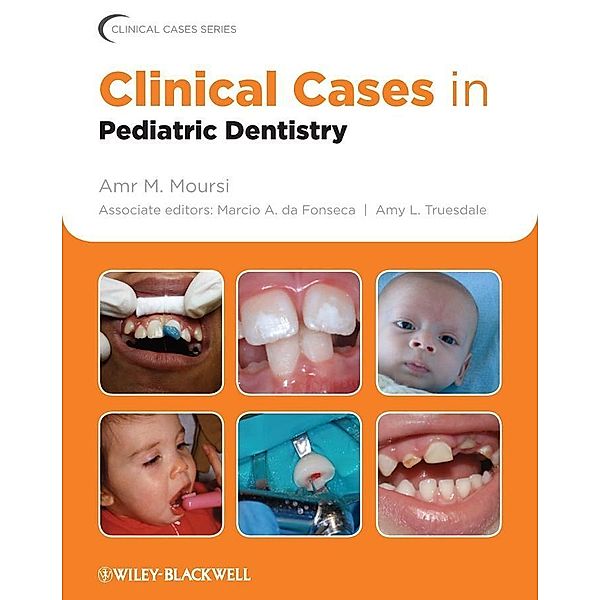 Clinical Cases in Pediatric Dentistry / Clinical Cases (Dentistry)