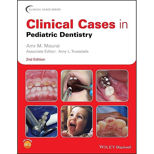 Clinical Cases in Pediatric Dentistry / Clinical Cases