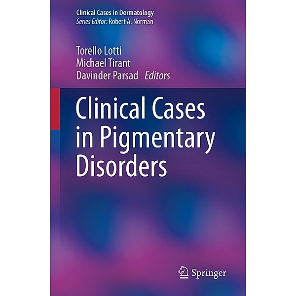Clinical Cases in Pigmentary Disorders / Clinical Cases in Dermatology