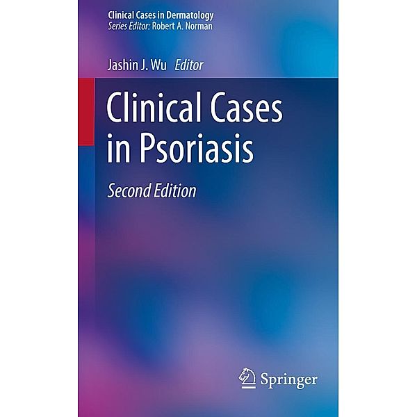 Clinical Cases in Psoriasis / Clinical Cases in Dermatology