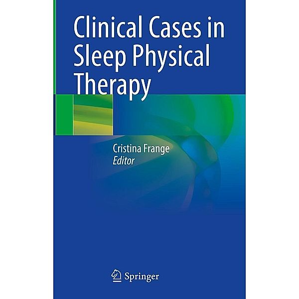 Clinical Cases in Sleep Physical Therapy