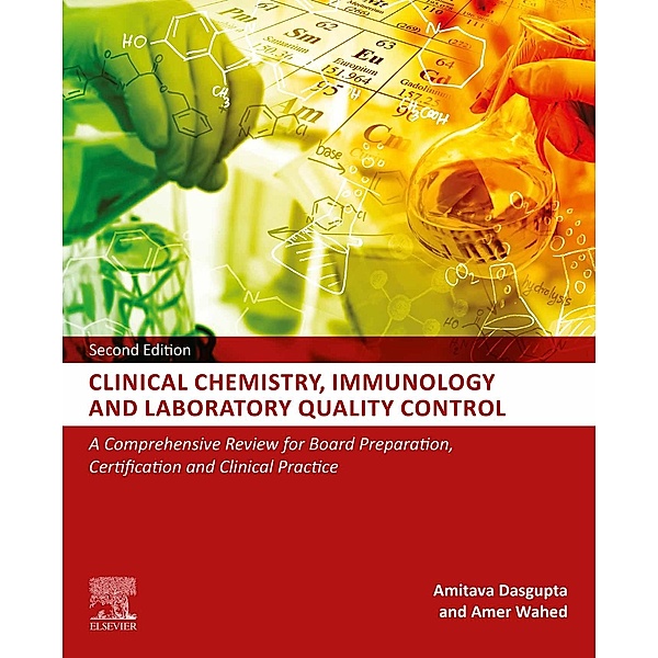 Clinical Chemistry, Immunology and Laboratory Quality Control, Amitava Dasgupta, Amer Wahed