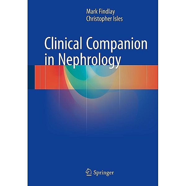 Clinical Companion in Nephrology, Mark Findlay, Christopher Isles