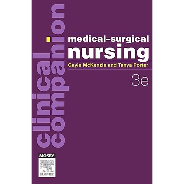 Clinical Companion: Medical-Surgical Nursing - eBook, Gayle Mckenzie, Tanya Porter