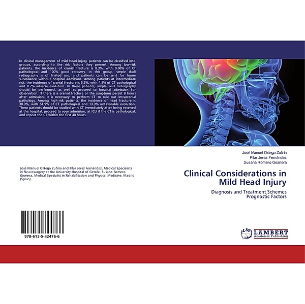 Clinical Considerations in Mild Head Injury, José Manuel Ortega Zufiría, Pilar Jerez Fernández, Susana Romero Gismera