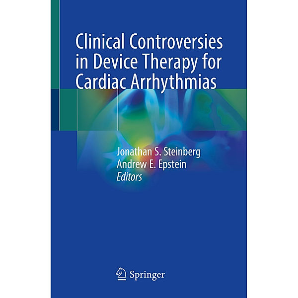 Clinical Controversies in Device Therapy for Cardiac Arrhythmias