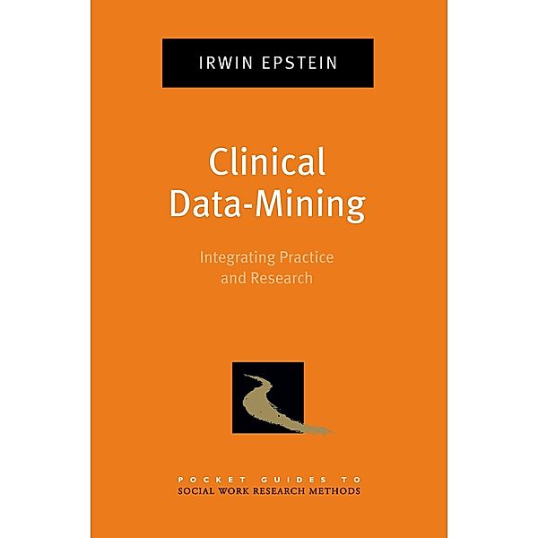 Clinical Data-Mining, Irwin Epstein