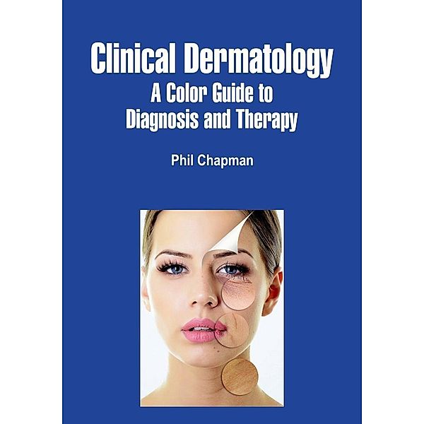 Clinical Dermatology, Phil Chapman