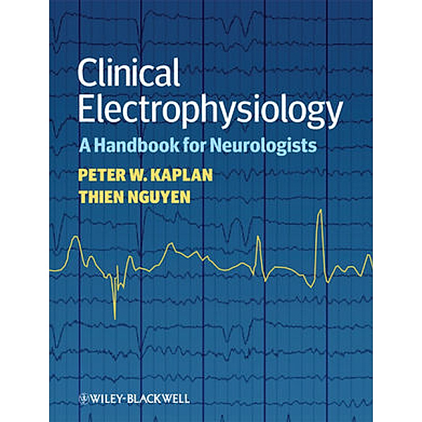 Clinical Electrophysiology, Peter W. Kaplan, Thien Nguyen