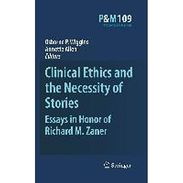 Clinical Ethics and the Necessity of Stories / Philosophy and Medicine Bd.997