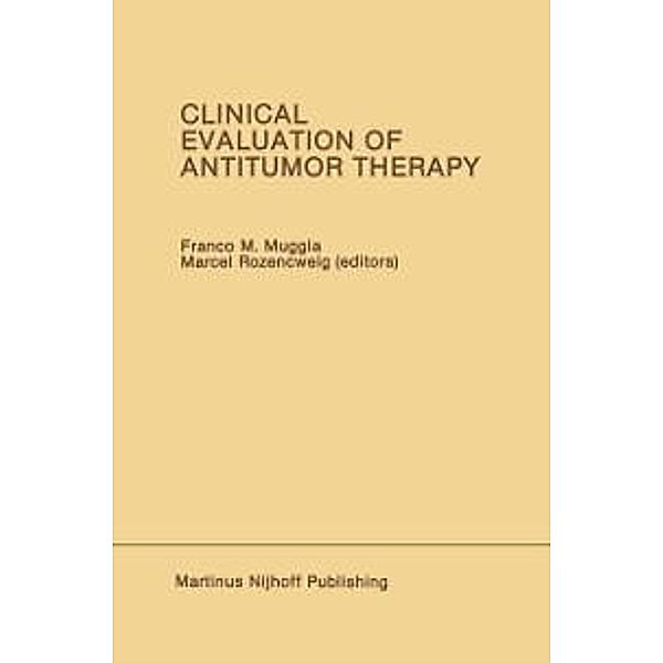 Clinical Evaluation of Antitumor Therapy / Developments in Oncology Bd.46