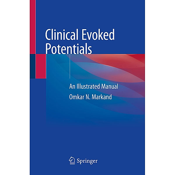 Clinical Evoked Potentials, Omkar N. Markand