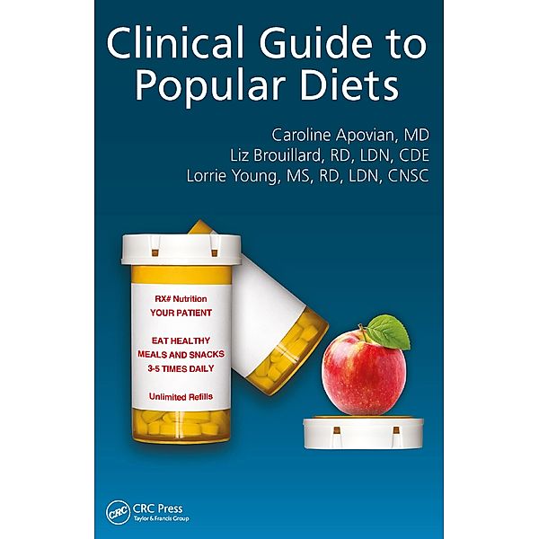 Clinical Guide to Popular Diets, Caroline Apovian, Elizabeth Brouillard, Lorraine Young