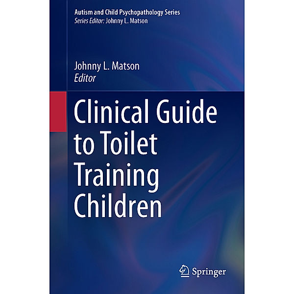 Clinical Guide to Toilet Training Children