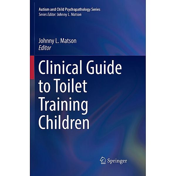 Clinical Guide to Toilet Training Children