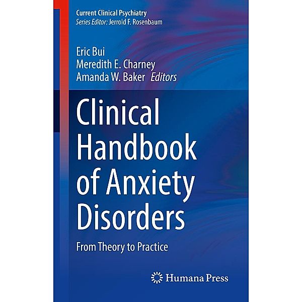 Clinical Handbook of Anxiety Disorders / Current Clinical Psychiatry