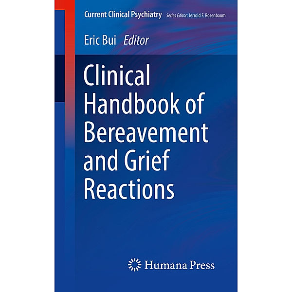 Clinical Handbook of Bereavement and Grief Reactions